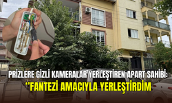 Odalara gizli kamera yerleştirdi: ‘’Fantezi amacıyla yaptım’’ dedi