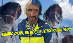Rambo Okan, Ali Koç’un Fotoğrafını Yedi!