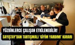Sayıştay’dan memura zimmet kararı: Giyim yardımları ‘kamu zararı’ sayıldı