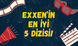 Sıkıcı geçen akşamlar için güzel alternatif: Exxen’in en iyi 5 dizisi