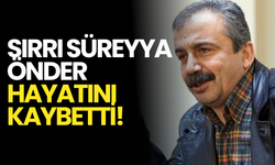 Sırrı Süreyya Önder Hayatını Kaybetti!