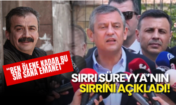 Sırrı Süreyya Önder, Sır Gibi Saklamış... Ben Ölünce Açıklarsınız Demiş!