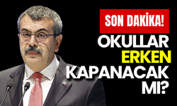 Son Dakika: Okullar Erken Kapanacak mı? Bakan Tekin’den Net Yanıt!