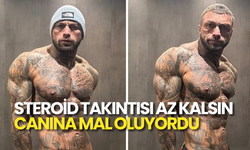 Steroid Takıntısı Az Kalsın Canına Mal Oluyordu