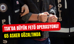 TSK’da büyük FETÖ operasyonu: 65 şüpheli gözaltına alındı
