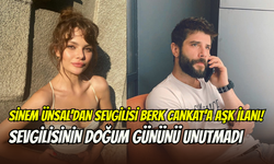 Uzak Şehir’in yıldızından aşk ilanı: Sinem Ünsal’dan Berk Cankat’a duygusal mesaj