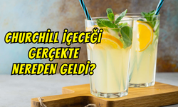 Yaz aylarının serinletici mucizesi: Churchill içeceği nereden geldi?