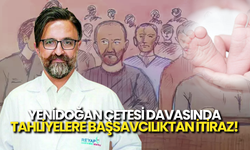"Yenidoğan Çetesi" Davasında Tahliyelere Savcıdan İtiraz: Yeniden Tutuklama Talebi