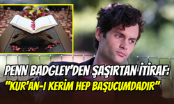 ‘’You’’ dizisinin yıldızı Penn Badgley: ‘’Başucumda Kur’an-ı Kerim var’’