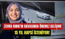 Zehra Kınık’ın ölümlü kaza davasında gelişme: Savcı 15 yıl hapis talep etti