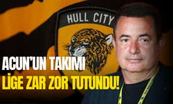 Acun’un takımı ne durumda? Hull City düştü mü?
