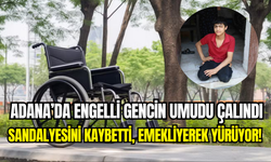 Adana’da vicdansızlığın sınırları zorlandı: 15 yaşındaki Enes’in tekerlekli sandalyesi çalındı