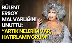 Bülent Ersoy Mal Varlığını Unuttu: “Artık Nelerim Var, Hatırlamıyorum”