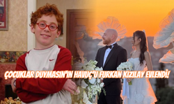Çocuklar Duymasın'ın Havuç'u Furkan Kızılay Evlendi!