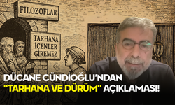 Dücane Cündioğlu’ndan "Tarhana ve Dürüm" Açıklaması!