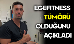 EgeFitness’tan Şok Açıklama: Vücudunda Tümör Bulundu!