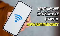 Evden çıkarken Wi-Fi’yi açık mı unutuyorsunuz? Kişisel verileriniz büyük tehlikede