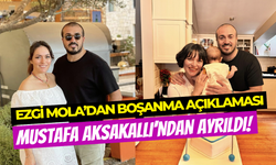 Ezgi Mola sosyal medya hesabından duyurdu: Eşi Mustafa Aksakallı ile evliliğini noktaladı