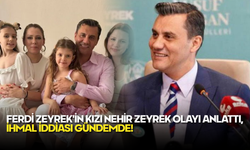 Ferdi Zeyrek'in Kızı Nehir Zeyrek Olayı Anlattı, İhmal İddiası Gündemde!