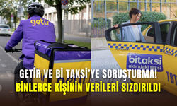 Getir ve BiTaksi’de veri sızıntısı soruşturması: Binlerce kullanıcının verileri çalındı