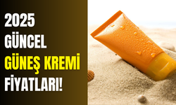 Güneş cildinizi kıpkırmızı yapmasın! İşte 2025 güncel güneş kremi fiyatları