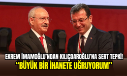 İmamoğlu’ndan Kılıçdaroğlu’na sert sözler: ‘’Büyük bir ihanete uğruyorum’’