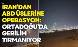 İran’dan ABD üslerine operasyon: Ortadoğu’da gerilim tırmanıyor