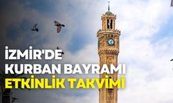İzmir'de  kurban bayramı etkinlik takvimi