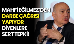 Mahfi Eğilmez’den Sert Tepki: “Darbe İmalı Yorumları ve İftiraları Şiddetle Reddediyorum”