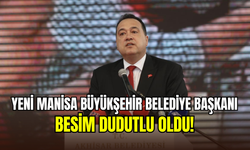 Manisa’da yeni dönem: Yeni Büyükşehir Belediye Başkanı Besim Dutlulu oldu