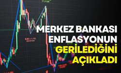 Merkez Bankası enflasyonun gerilediğini açıkladı