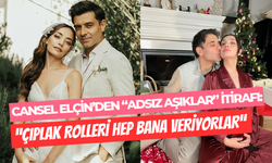 Oyuncu Cansel Elçin’den şaşırtan itiraf: ‘’Çıplak rollerin aranan ismi benim’’
