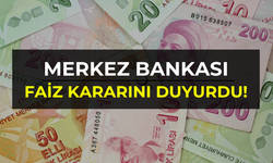 Piyasalar bu haberi bekliyordu: Merkez Bankası faiz kararını açıkladı