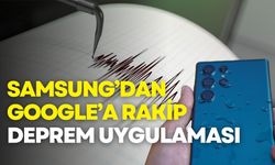 Samsung’dan Google’a rakip deprem uygulaması