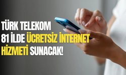 Türk Telekom, Dünya Wi-Fi Günü’nde 81 ilde ücretsiz internet verecek
