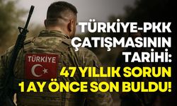 Türkiye-PKK çatışmasının tarihi: 47 yıllık sorun 1 ay önce son buldu!