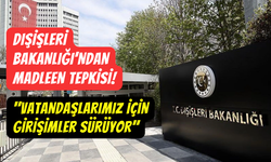 Türkiye’den İsrail’in Madleen baskınına sert tepki: ‘’Gerekli girişimler yapılmıştır’’