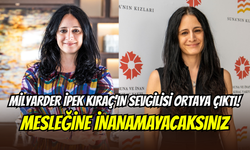 Türkiye’nin en zengin kadını İpek Kıraç evleniyor: Sevgilisinin yaptığı mesleğe inanamayacaksınız