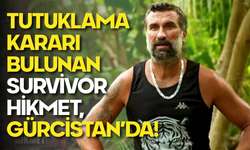 Tutuklama Kararı Bulunan Survivor Hikmet, Londra'dan Sonra Gürcistan’a Geçti