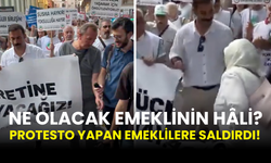 Düşük Maaşlar İçin Sokakta Olan Emeklilere Saldırdı!