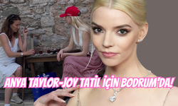 Anya Taylor-Joy Tatil İçin Bodrum’da!