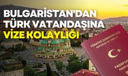 Bulgaristan'dan Türk vatandaşlarına vize kolaylığı
