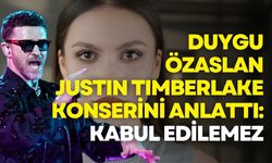 Duygu Özaslan, Justin Timberlake konserini anlattı: Kabul edilemez