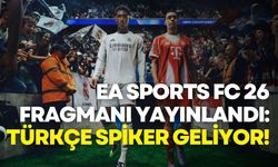 EA SPORTS FC 26 Fragmanı Yayınlandı: Türkçe Spiker Geliyor!