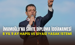 Ekrem İmamoğlu’na sahte diploma iddianamesi: 8 yıl 9 ay hapis ve siyasi yasak istemi