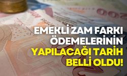 Emekli zam farkı ödemelerinin yapılacağı tarih belli oldu!