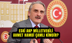 Eski AKP Milletvekili Ahmet Hamdi Çamlı kimdir, nereli? Ahmet Hamdi Çamlı Yeliz olayı nedir?