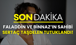Faladdin ve Binnaz uygulamalarının sahibi Sertaç Taşdelen tutuklandı