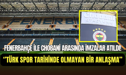 Fenerbahçe ile Chobani arasında tarihi anlaşma: Toplam 120 milyon euro ödenecek