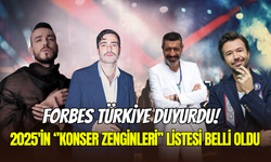Forbes Türkiye açıkladı: 2025’in ‘Konser Zenginleri’ listesi belli oldu